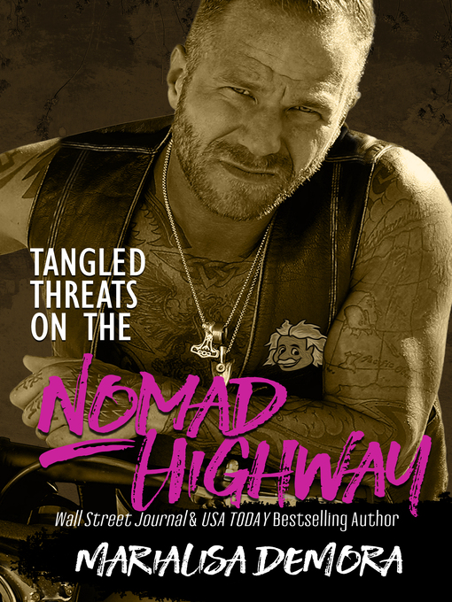 Title details for Tangled Threats on the Nomad Highway by MariaLisa deMora - Available